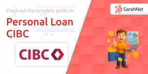Personal Loan CIBC: Check out the full guide