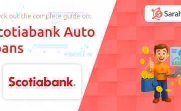 Scotiabank Auto loans: Your Complete Guide