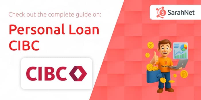Personal Loan CIBC: Check out the full guide
