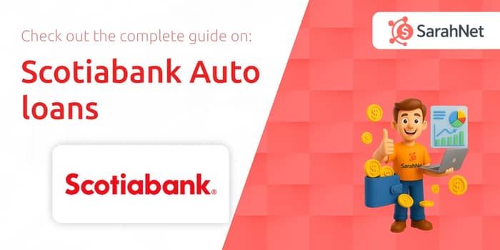 Scotiabank Auto loans: Your Complete Guide